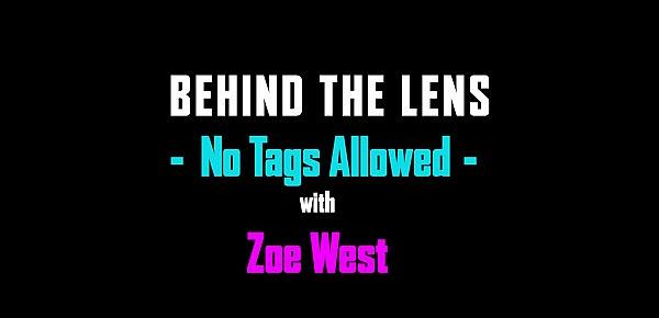  No tags allowed! Behind The Lens - VosAmour Girl Zoe West!